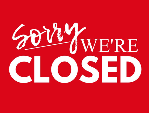 CLOSED FOR SUMMER